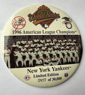 1996 American L CHAMPIONS  NEW YORK YANKEES  PIN badge BUTTON  6"  #2827/30,000 - Image 1 of 4
