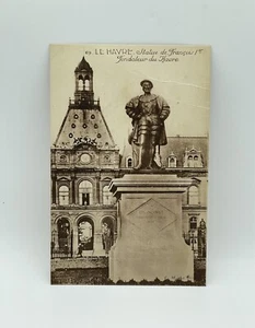 ANTIQUE POSTCARD 69. LE HAVRE. Statue de François 1 er Fondateur du Havre - Picture 1 of 2