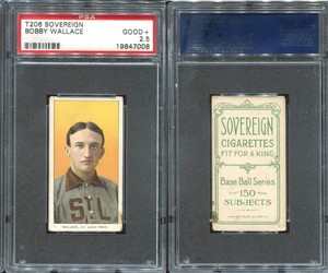 T206 Bobby Wallace HOF ~~ PSA 2.5 SHARP ~~ Sovereign 150 back