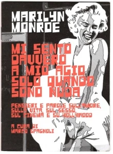Marilyn Monroe : Mi sento davvero a mio agio solo quando sono nuda - 2010 - Picture 1 of 1
