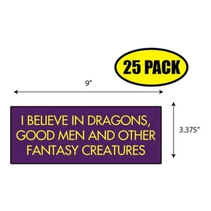 25 PACK 3.37"x 9" I BELIEVE IN DRAGONS AND OTHER CREATURES Sticker Decal BS0418 - Picture 1 of 2
