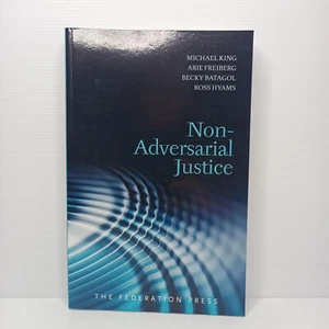 Non-Adversarial Justice by Michael King|Arie Freiberg|Becky Batagol|Ross Hyams - Bild 1 von 4