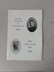 The 24th Reg at Isandhlwana Rorke's Drift The Zulu War 1879 XXIV 1978 - Imagen 1 de 9
