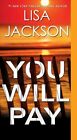 You Will Pay Paperback By Jackson Lisa Like New Used Free Shipping In The Us