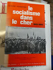 le socialisme dans le Cher 1851-1921 par Claude Pennetier