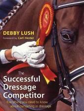 Successful Dressage Competitor: Everything You Need to Know About Competing in D