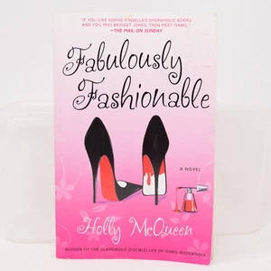 Fabulously Fashionable A Novel Holly McQueen Paperback 1st Edition Romance Humor - Picture 1 of 13