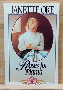 Roses for Mama by Janette Oke (1997, Trade Paperback) - Picture 1 of 17