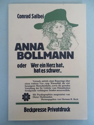 Anna Bollmann oder Wer Herz hat es schwer - Salbei Signiert Auflage 300 C - 1975 - Bild 1 von 4