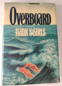 Overboard by Hank Searls 1977 First Edition Vintage Hardback - Picture 1 of 9
