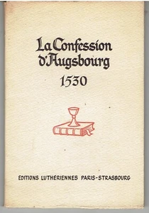 LA CONFESSION D'AUGSBOURG 1530 / Eglise Evangélique luthérienne - Picture 1 of 1