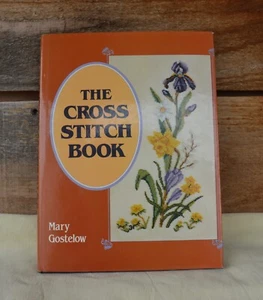 VTG c1982 HCDJ The Cross Stitch Book by Mary Gostelow Printed in Great Britain - Picture 1 of 15