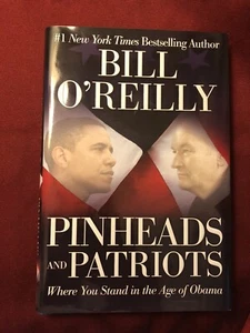 Original Signed First Edition Bill O’Reilly Pinheads and Patriots - Picture 1 of 3