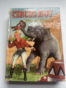 VTG 1958 Circus Boy War On Wheels by Dorothea J. Snow - Hardcover - Picture 1 of 12