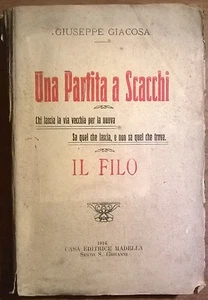UNA PARTITA A SCACCHI - Giuseppe Giacosa - Casa Editrice Madella, 1916 - L - Picture 1 of 1