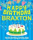 Happy Birthday Braxton - The Big Birthday Activ. BirthdayDr<|