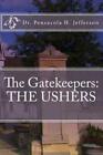 The Gatekeepers: The Ushers
