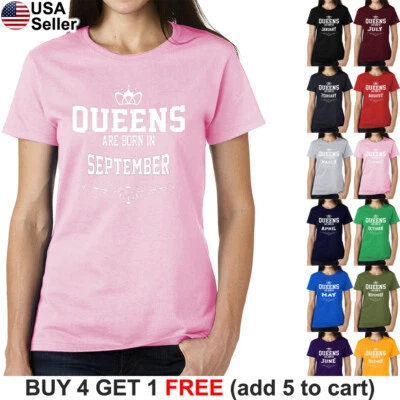 Queens Are Born In Month T-Shirt On Birthday Gift Women Funny Girl Princess X09 - Image 1 of 4
