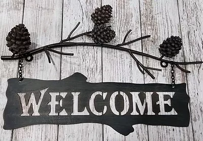 Metal WELCOME Sign Pine Cone Branch Rustic Decor Quality Piece - Image 1 of 4