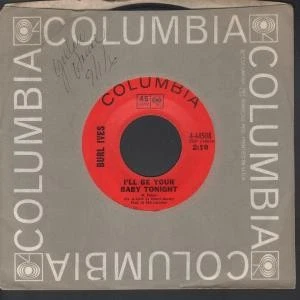 Burl Ives I'll Be Your Baby Tonight 7" vinyl USA Columbia 1968 in company sleeve - Image 1 of 1