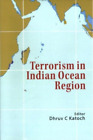 Dhruv C. Katoch Terrorism in Indian Ocean Region (Hardback) (UK IMPORT)