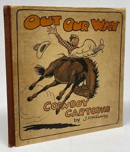 J R WILLIAMS / Out Our Way Cowboy Cartoons 1st Edition 1927 - Picture 1 of 1