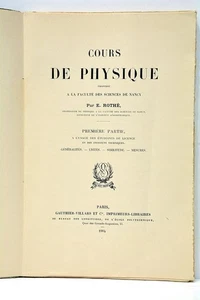 ROTHÉ Cours de Physique Faculté des sciences de Nancy Illustrations Paris 1914 - Bild 1 von 10