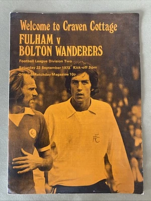 FULHAM V BOLTON WANDERERS 1973-74 LEAGUE PROGRAMME - Image 1 of 4