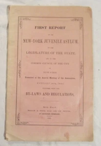 NEW YORK JUVENILE ASYL -- FIRST REPORT & Satzung -- 1853, Original - Bild 1 von 7