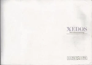 MAZDA XEDOS 6 Betriebsanleitung 1992 Bedienungsanleitung Handbuch Bordbuch  BA - Picture 1 of 1