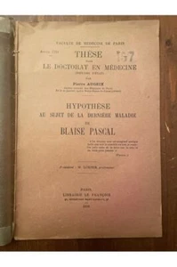 Hypothèse au sujet de la dernière maladie de Blaise Pascal Pierre Augeix - Picture 1 of 1