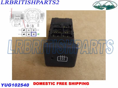 GENUINO LAND ROVER INTERRUPTOR EMPUJE CALEFACCIÓN VENTANA TRASERA DISCOVERY II 2 OEM YUG102540 Foto 1 de 4