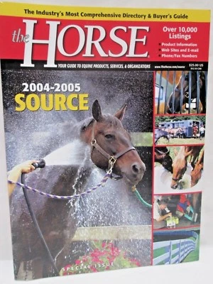 The Horse Magazine 2004 2005 Source Catalog Your Guide To Equine Products  - Image 1 of 4