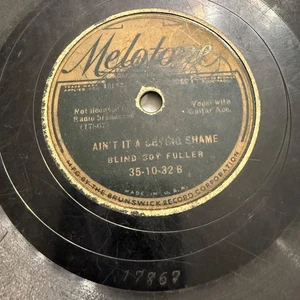 Melotone Blind Boy Fuller 78 RPM AIN’T IT A CRYING SHAME-I’M CLIMBING… Listen - Foto 1 di 4
