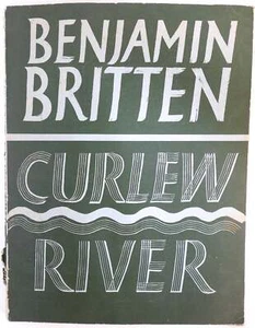 Britten, Benjamin. - Curlew River: A Parable for Church Performance, Op. 71 - Picture 1 of 3