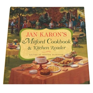 Jan Karon's Mitford Cookbook & Kitchen Reader 2004 Hardcover Recipes Illustrated - Imagen 1 de 24