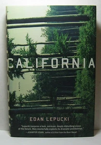 CALIFORNIA by Edan Lepucki, signed 1st/2nd hardback book - Imagen 1 de 2