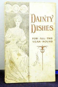 Dainty Dishes Cookbook -Recipes for Ice Cream, Frozen desserts 1913 60pgs - Foto 1 di 3