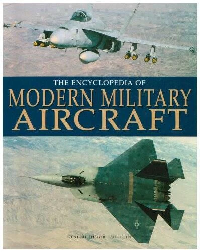 Encyclopedia of Modern Military Aircraft - Paperback By Paul Eden - GOOD - Image 1 of 1