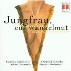 Lechner/Jannequin/Regnart/Monteverdi: Jungfrau, eur wankelmut. Lipsiensis, Capel