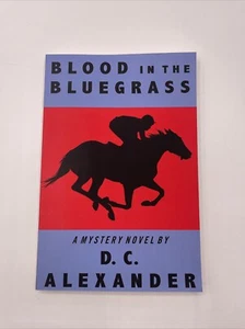 Blood in the Bluegrass by D. C. Alexander (2019, Trade Paperback) *SIGNED* - Picture 1 of 3