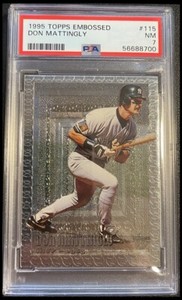 1995 TOPPS EMBOSSED 115 DON MATTINGLY PSA - 7