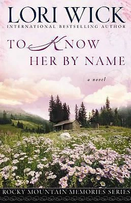 To Know Her By Name by Wick, Lori - Image 1 of 1