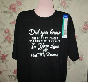 Adult Funny Shirt XL Two places you can stay free your lane out my business New - Picture 1 of 2