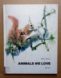 Animals We Love Book 2 by Mirko Hanak Hard cover ex-library - Picture 1 of 7