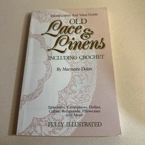 Old Lace & Linens Identification and Value Guide - Including Crochet - 156 Pages - Picture 1 of 6