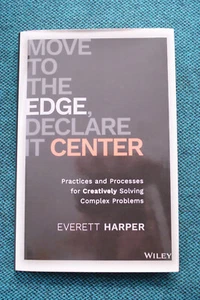 Move To The Edge, Declare It Center - Solving Complex Problems - Harper - Picture 1 of 3