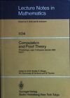 Computation and Proof Theory: Proceedings of the Logic Colloquium. Held in Aache