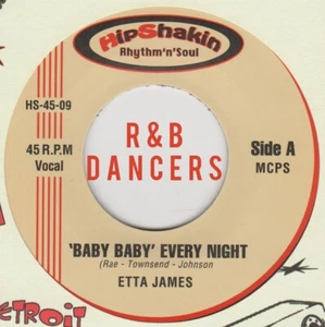 R&B REPRO: HIPSHAKIN - ETTA JAMES - Baby, Baby Every Night/Something's Got A - Picture 1 of 1