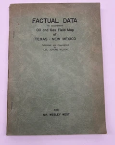 Factual Data to Accompany Oil and Gas Field Map of Texas New Mexico Lee Wilson - Picture 1 of 10